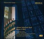 Johann Sebastian Bach: Messe h-Moll