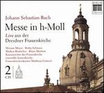 Johann Sebastian Bach: Messe in h-Moll