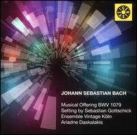 Johann Sebastian Bach: Musical Offering, BWV 1079 - Ensemble Vintage K�ln; Ariadne Daskalakis (conductor)