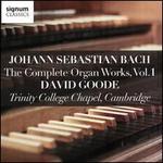 Johann Sebastian Bach: The Complete Organ Works, Vol. 1