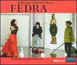 Johann Simon Mayr: Fedra