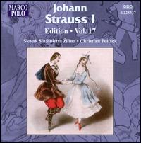 Johann Strauss I Edition, Vol. 17 - Slovak Sinfonietta; Christian Pollack (conductor)