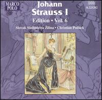 Johann Strauss I Edition, Vol. 6 - Slovak Sinfonietta; Christian Pollack (conductor)