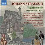 Johann Strauss II: Waldmeister