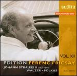Johann Strauss II: Walzer, Polkas