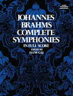 Johannes Brahms: Complete Symphonies (Full Score)