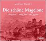Johannes Brahms: Die sch�ne Magelone
