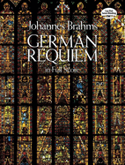 Johannes Brahms: German Requiem (Full Score)