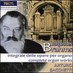 Johannes Brahms: Integrale delle opere per organo