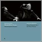 Johannes Brahms: Piano Concerto No. 1; Six Piano Pieces