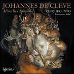 Johannes de Cleve: Missa Rex Babylonis