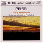 Johannes Matthias Sperger: String Symphonies