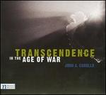 John A. Carollo: Transcendence in the Age of War