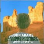 John Adams: Chamber Symphony; Grand Pianola Music