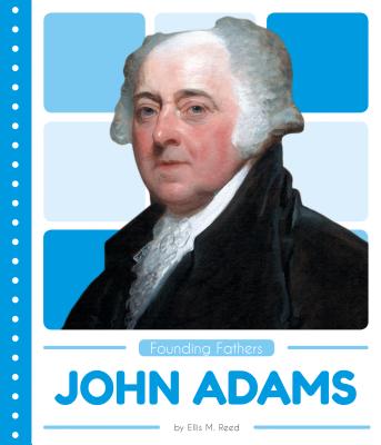John Adams - Reed, Ellis M
