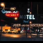 John and the Sisters