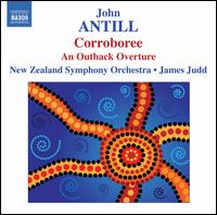 John Antill: Corroboree; An Outback Overture - New Zealand Symphony Orchestra; James Judd (conductor)