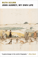 John Aubrey, My Own Life