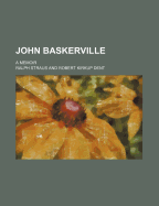 John Baskerville; A Memoir
