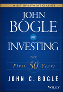 John Bogle on Investing: The First 50 Years