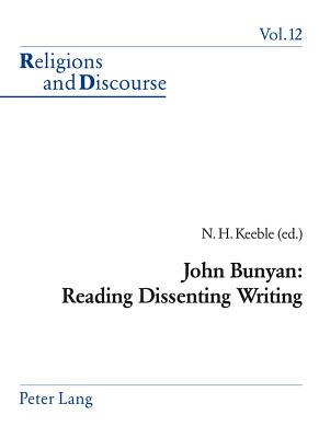 John Bunyan: Reading Dissenting Writing - Francis, James M M (Editor), and Keeble, Neil (Editor)