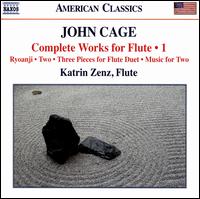 John Cage: Complete Works for Flute, Vol. 1 - Chara Iacovidou (piano); Katrin Zenz (flute); Ludovic Frochot (piano); Maxim Mankovski (percussion); Uwe Grodd (flute)