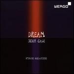 John Cage: Dream