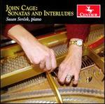 John Cage: Sonatas and Interludes
