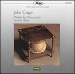 John Cage: Works for Percussion