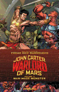 John Carter Warlord of Mars (2015) Volume 2: Man-Made Monster