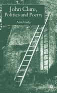 John Clare, Politics and Poetry