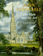 John Constable: The Man and His Art