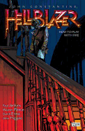 John Constantine, Hellblazer Vol. 12: How to Play with Fire