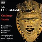John Corigliano: Conjurer; Vocalise
