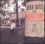 John Davis Plays Blind Tom, The Eighth Wonder