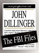John Dillinger: The FBI Files