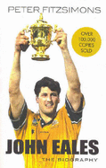 John Eales: The biography