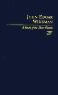 John Edgar Wideman: A Study in Short Fiction