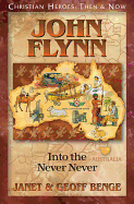 John Flynn: Into the Never Never