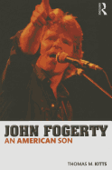 John Fogerty: An American Son