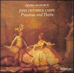 John Frederick Lampe: Flue Concerto; Pyramus And Thisbe