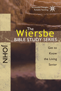 John: Get to Know the Living Savior