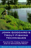 John Goddard's Trout Fishing Techniques