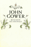 John Gower: Recent Readings