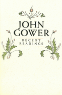 John Gower: Recent Readings