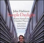 John Harbison: Simple Daylight; Words from Paterson