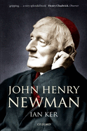 John Henry Newman: A Biography