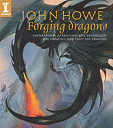 John Howe Forging Dragons