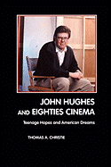 John Hughes and Eighties Cinema
