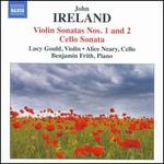 John Ireland: Violin Sonatas Nos. 1 & 2; Cello Sonata